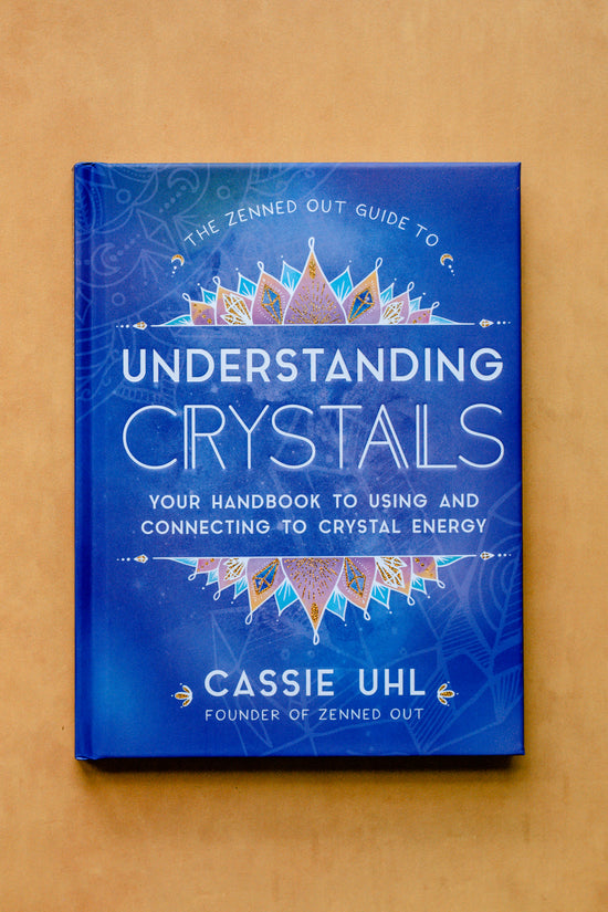 The Zenned Out Guide to Crystals
