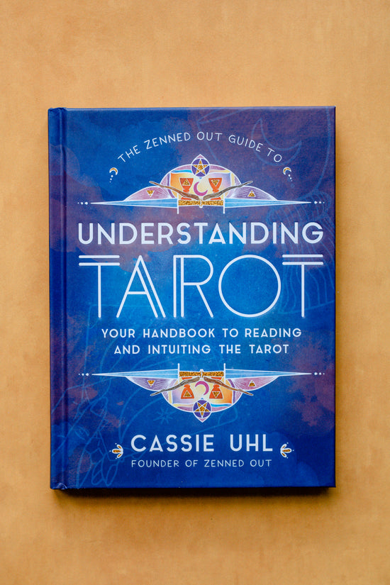 The Zenned Out Guide to Tarot